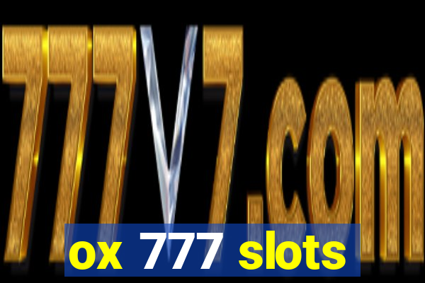 ox 777 slots